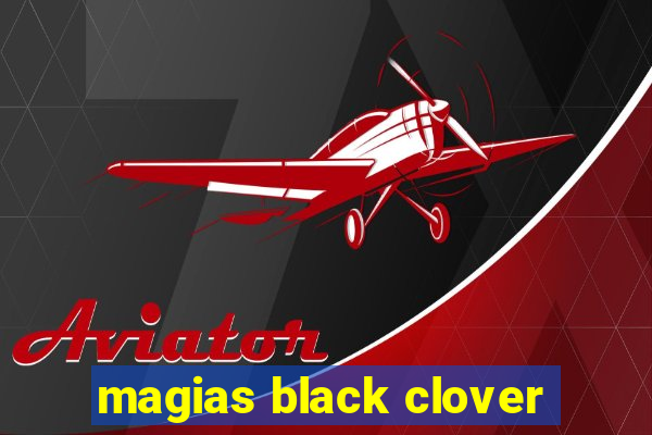 magias black clover